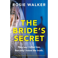 The Bride's Secret: An utterly gripping psychological thriller with a heart-pounding twist