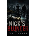 Nick's Blunder