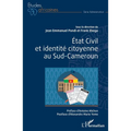 État Civil et identité citoyenne au Sud-Cameroun