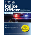 Police Officer Exam Study Guide 2023-2024: Test Prep with 375+ Practice Questions and Answer Explanations [5th Edition]