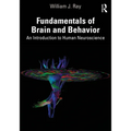 Fundamentals of Brain and Behavior: An Introduction to Human Neuroscience