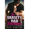 The Varsity Dad Dilemma