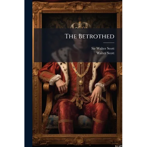 The Betrothed: Tales Of The Crusaders