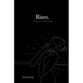 Risen.