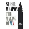 Superweapon: The Making of MX