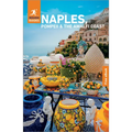 Rough Guides Naples, Pompeii and the Amalfi Coast: Travel Guide with eBook: 2026-2027 Insider Tips Must-See Sights Maps & Itineraries Covers: Naples,