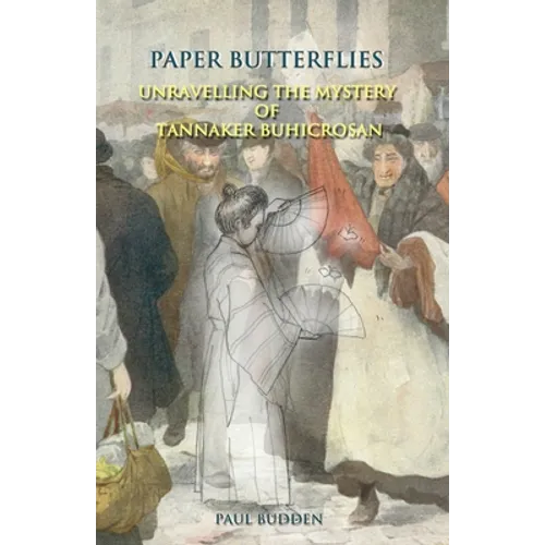 Paper Butterflies: Unravelling the Mystery of Tannaker Buhicrosan