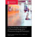 The Routledge Handbook of Phenomenology and Phenomenological Philosophy