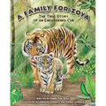 A Family for Zoya: The True Story of an Endangered Cub
