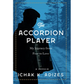 The Accordion Player: My Journey from Fear to Love
