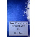 The Yule Lads of Iceland