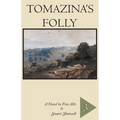 Tomazina's Folly: Volume 3