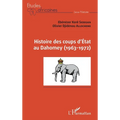 Histoire des coups d'État au Dahomey (1963-1972)
