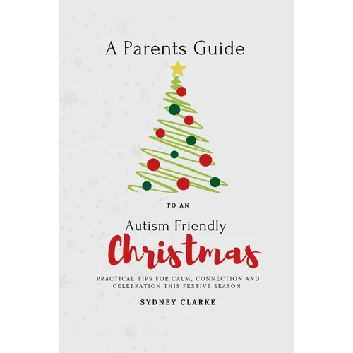 A Parent's Guide to An Autism Friendly Christmas