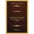 Il Gelindo: Dramma Sacro Piemontese Della Nativita Di Cristo (1896)