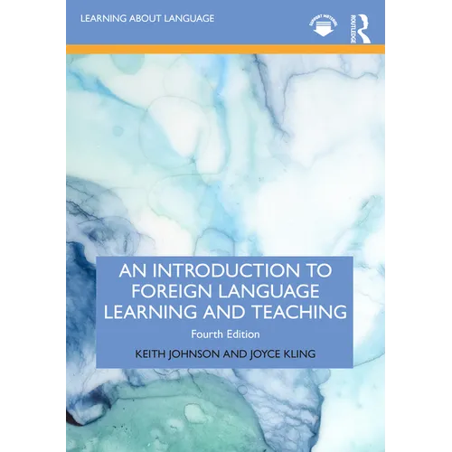 An Introduction to Foreign Language Learning and Teaching