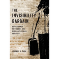 The Invisibility Bargain: Governance Networks and Migrant Human Security