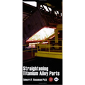 Straightening of Titanium Alloy Parts