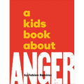 A Kids Book about Anger
