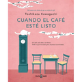Cuando El Cafã(c) Estã(c) Listo / Before We Forget Kindness