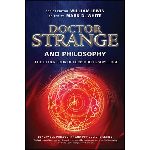 Doctor Strange and Philosophy: The Other Book of Forbidden Knowledge