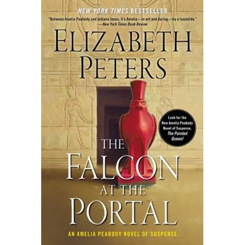 The Falcon at the Portal: An Amelia Peabody Novel of Suspense