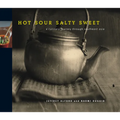 Hot Sour Salty Sweet: A Culinary Journey Through Southeast Asia