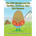 The Little Garden and the Terrible, No-Good, Very Bad Disease
