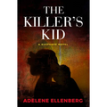 The Killer's Kid: A Psychological Thriller