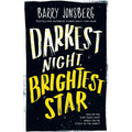 Darkest Night, Brightest Star
