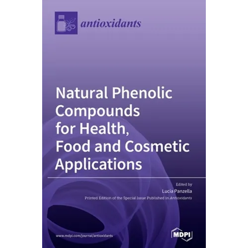 Natural Phenolic Compounds for Health, Food and Cosmetic Applications