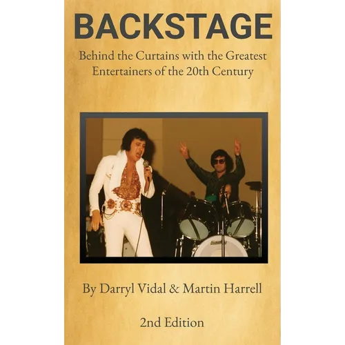 BACKSTAGE - Behind the Curtains with the Greatest Entertainers of the 20th Century: 2nd Edition