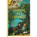 Coming Out Catholic