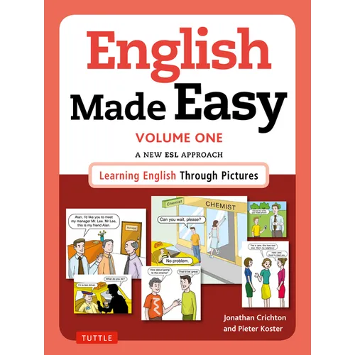English Made Easy Volume One: British Edition: A New ESL Approach: Learning English Through Pictures