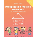 Multiplication Practice Workbook: 100 Days of Timed Tests Multiplication Math Drills For Kids Grades 3-5, Digits 0-12
