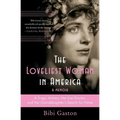 The Loveliest Woman in America: A Tragic Actress, Her Lost Diaries, and Her Granddaughter's Search for Home
