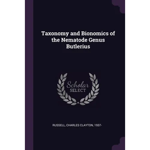 Taxonomy and Bionomics of the Nematode Genus Butlerius