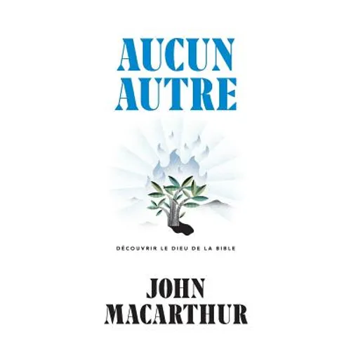 Aucun autre (None Other: Discovering the God of the Bible): Découvrir le Dieu de la Bible