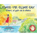 Cinco the Clinic Cat: 10th Anniversary Edition