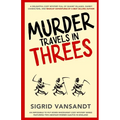 Murder Travels in Threes