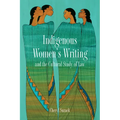 Indigenous Women's Writing and the Cultural Study of Law