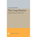 Long Shadow: Emily Dickinson's Tragic Poetry
