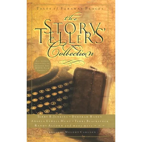 The Storytellers' Collection: Tales of Faraway Places