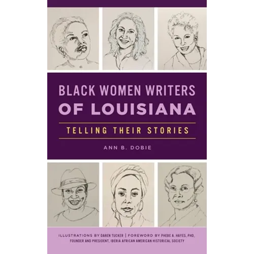 Black Women Writers of Louisiana: Telling Their Stories