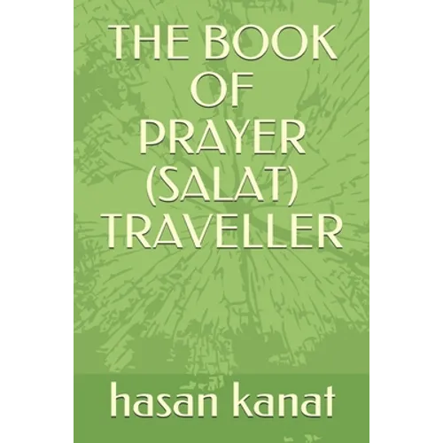 The Book of Prayer (Salat) Travellers