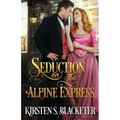 Seduction on the Alpine Express