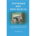 Tennessee DMV Test Manual: Practice and Pass DMV Exams with over 300 Questions and Answers