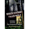 Broken Covenant, Fallen World: The Covenant of Works
