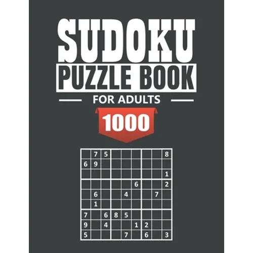 Sudoku puzzle book for adult: 1000 Easy to Extreme Sudoku Puzzles with Solutions paperback game suduko puzzle books for adults large print sadoku puzz