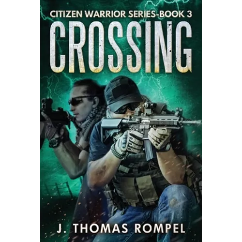Crossing: Citizen Warrior Series - Book 3